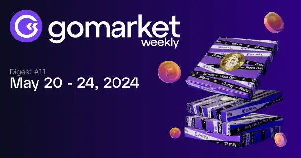 GoMarket Weekly #11