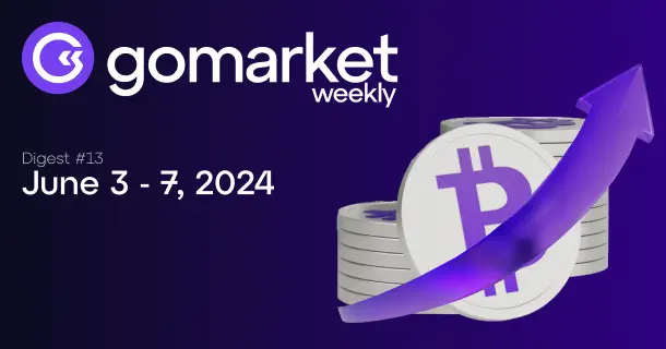 GoMarket Weekly #13