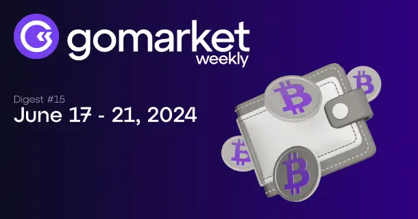 GoMarket Weekly #15